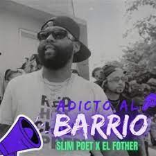 Slim Poet Ft El Fother – Adicto Al Barrio